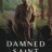Damned Saint : 1.Sezon 5.Bölüm izle