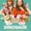 Dinosaur : 1.Sezon 1.Bölüm izle