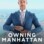 Owning Manhattan : 1.Sezon 1.Bölüm izle