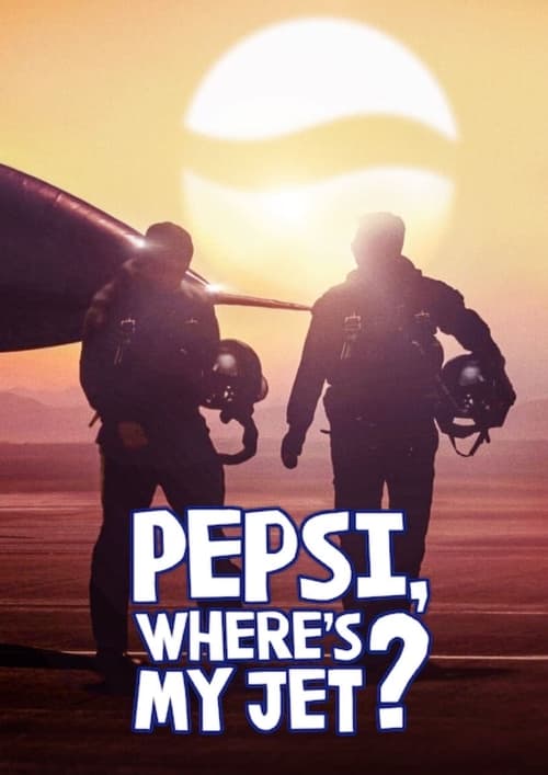 Pepsi, Where’s My Jet? : 1.Sezon 1.Bölüm