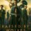 Raised by Wolves : 1.Sezon 10.Bölüm izle