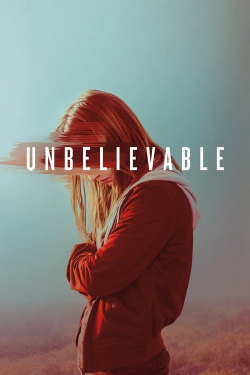 Unbelievable : 1.Sezon 7.Bölüm