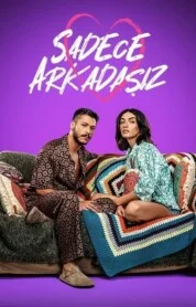 Sadece Arkadaşız izle