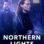 Northern Lights : 1.Sezon 1.Bölüm izle