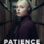 Patience : 1.Sezon 1.Bölüm izle