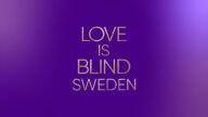 Love Is Blind Sweden izle