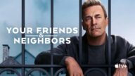 Your Friends & Neighbors izle